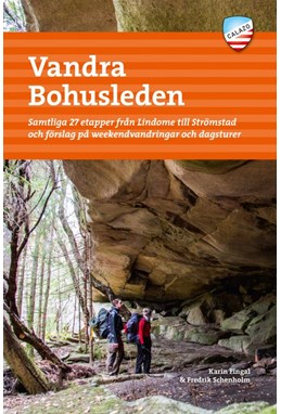 Vandra Bohusleden : samtliga 27 etapper från Lindome till Strömstad och förslag på weekendvandringar och dagsturer  (2.