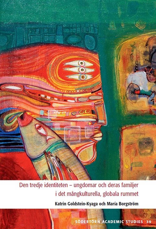 Den tredje identiteten : ungdomar och deras familjer i det mångkulturella, ...