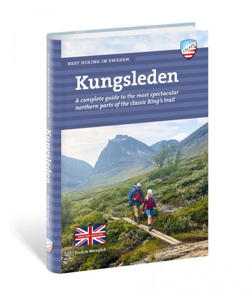 Kungsleden : a complete guide to the most spectacular northern parts of the classic King's trail  (2nd ed.)