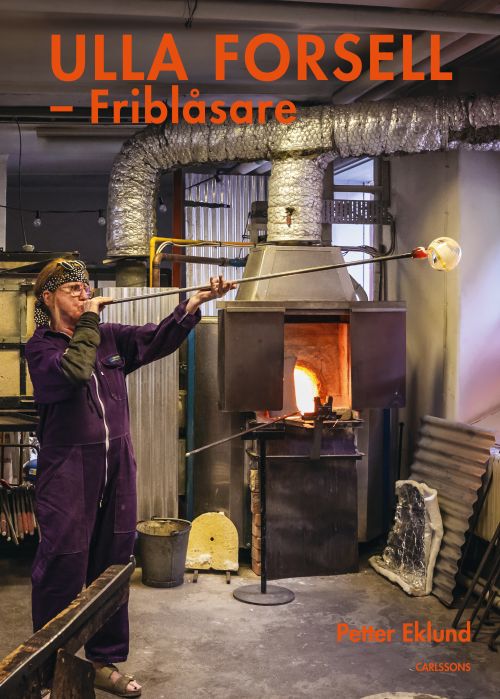 Ulla Forsell : friblåsare