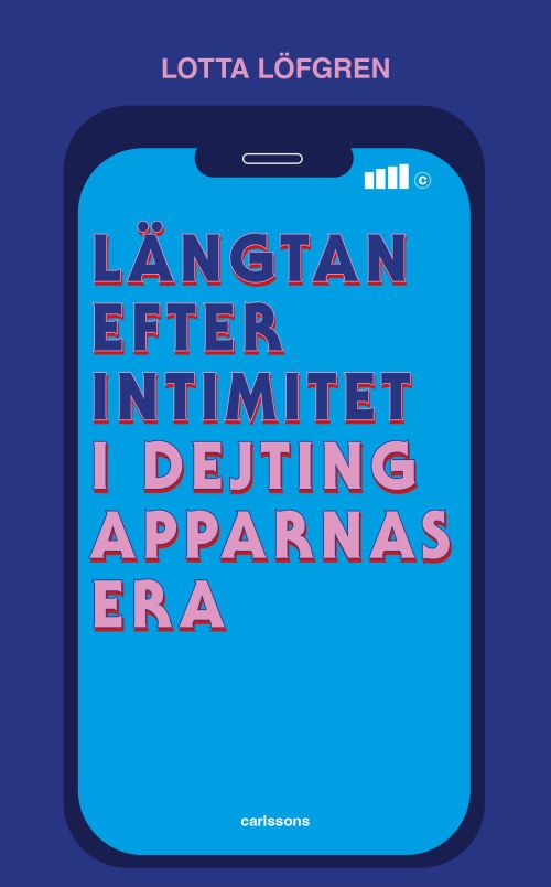 Längtan efter intimitet i dejtingapparnas era