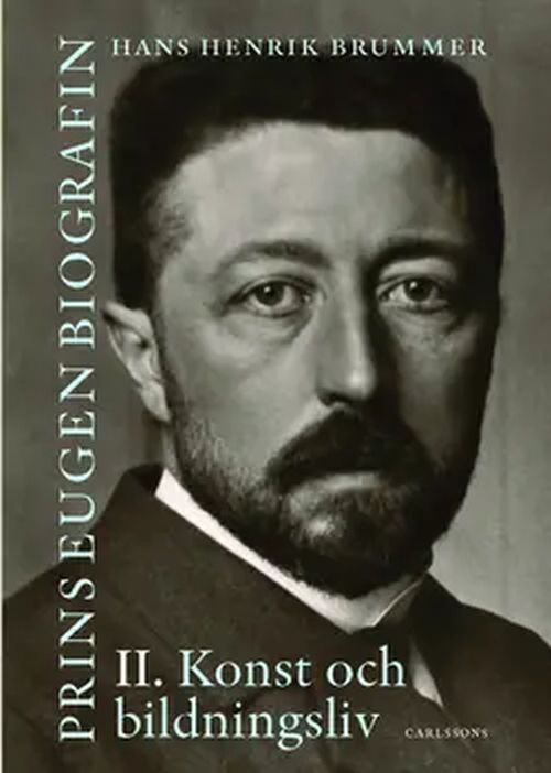 Prins Eugen : biografin II : konst och bildningsliv