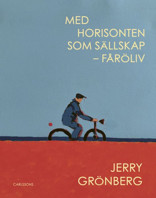 Med horisonten som sällskap : Fåröliv