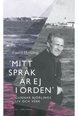 Mitt språk är ej i orden : Gunnar Björlings liv och verk