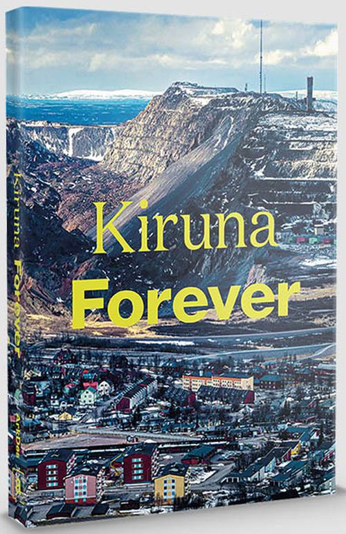 Kiruna forever