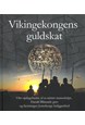 Vikingekongens guldskat : om opdagelsen af et mistet manuskript, Harald Blåtands grav og Jomsborgs beliggenhed