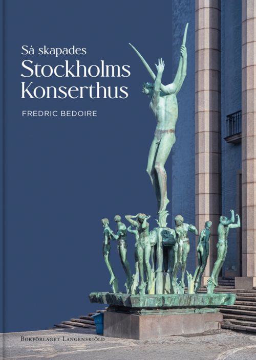 Så skapades Stockholms Koncerthus