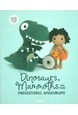 Dinosaurs, Mammoths and More Prehistoric Amigurumi (PB)