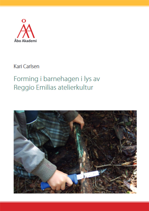 Forming i barnehagen i lys av Reggio Emilias atelierkultur