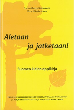 Aletaan ja jatkaan! : suomen kielen oppikirja