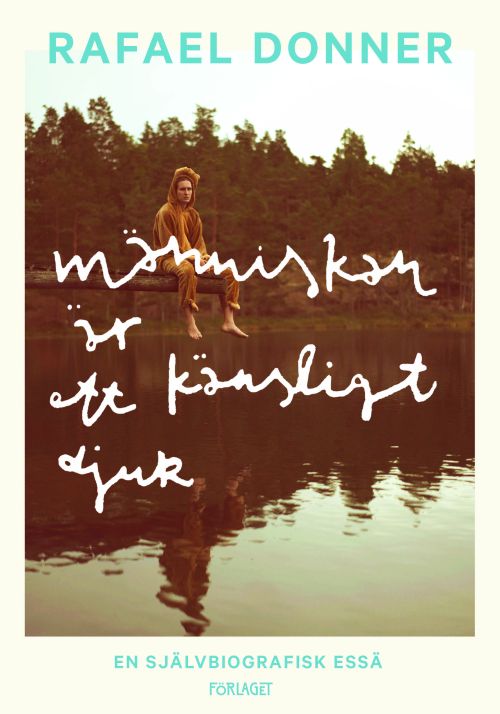 Människan är ett känsligt djur