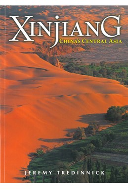 Xinjiang: Chinas Central Asia*