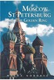 Moscow, St Petersburg & The Golden Ring (4th ed. rev. 2017)