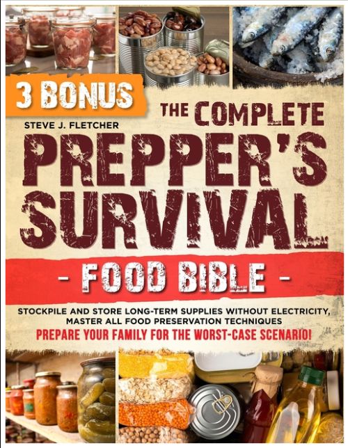 Complete Prepper's Survival Food Bible, The (PB)
