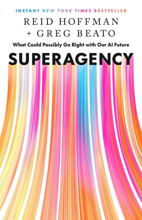Superagency: What Could Possibly Go Right with Our AI Future (PB) - C-format